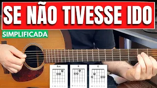 Se Não Tivesse Ido - Bruno & Marrone - Aula Simplificada no VIOLÃO