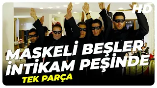 Maskeli Beşler: İntikam Peşinde | Türk Komedi Filmi Tek Parça (HD)