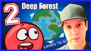 Red Ball 4 - Walkthrough GamePlay - Deep Forest - World 2- Part 2- Levels's 16-30