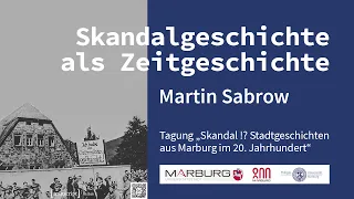 Martin Sabrow - Skandalgeschichte als Zeitgeschichte