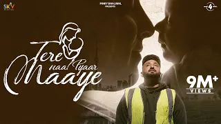 Tere Naal Pyaar Maaye (Official Video) Maaye | Savi Kahlon | New Punjabi Songs 2024