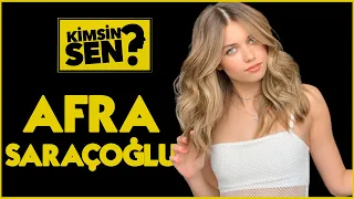 Kimsin Sen: Afra Saraçoğlu