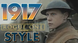 1917 - Trailer (Rogue One Style)