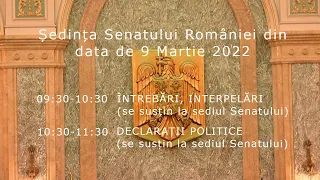 Ședința Senatului României din data de 9 Martie 2022