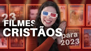 23 FILMES CRISTÃOS Para Assistir em 2023