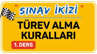 TÜREV ALMA KURALLARI 1. DERS (1/2)  |  ŞENOL HOCA