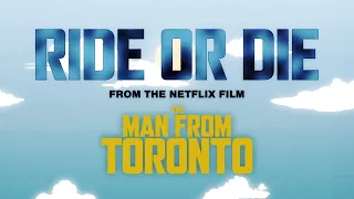 Tai Verdes - Ride or Die (From the Netflix film The Man From Toronto)