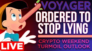Voyager Ordered To Stop Lying in 2 Days | Crypto Turmoil Weekend Outlook