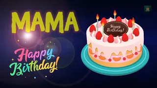 Mama Happy Birthday | Happy Birthday Mama | Happy birthday to you