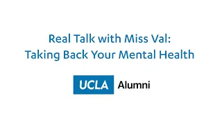 Real Talk with Miss Val: Taking Back Your Mental Health