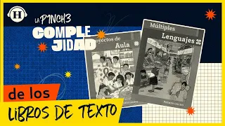 Nuevos libros de la SEP: ¿Están adoctrinando a los niños con el contenido? | P1nch3 Complejidad