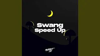 Swang Speed Up (Remix)