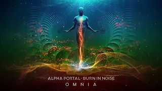 Alpha Portal & Burn in Noise - Omnia