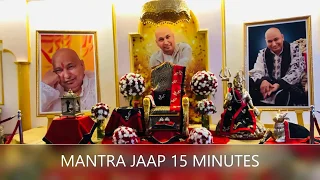 Guruji Mantra Jaap 15 minutes - Om Namah Shivay Shivji Sada Sahay, Om Namah Shivay Guruji Sada Sahay