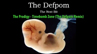 🔴 #491 The Prodigy - Timebomb Zone (The Defpom Remix)