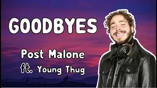 Post Malone - GOODBYES - ft. Young Thug (Lyrics)