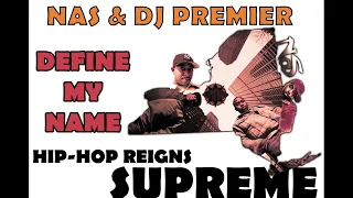 Nas & DJ Premier - Define My Name