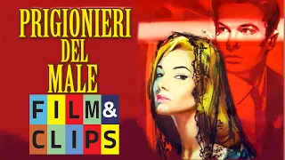 Prigionieri Del Male - Film Completo by Film&Clips