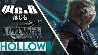 Final Fantasy 7 Remake Theme - Hollow | FULL ENGLISH Cover by We.B