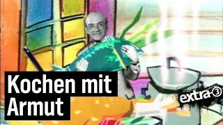 x3-Classix: Kochen mit Armut | extra 3 | NDR