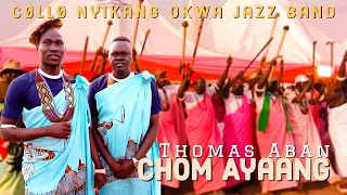 Thomas Aban Chom Ayaang Shilluk song 2023 SOUTH SUDAN Luo people