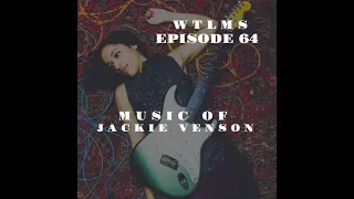 WHO’S THAT LADY MUSIC SHOW TV (WTLMS): JACKIE VENSON