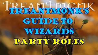 Treantmonk's Guide to Wizards: Roles