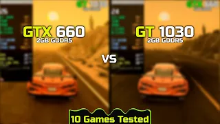 GTX 660 vs GT 1030 | Test In New Games!