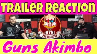 Trailer Reaction: Guns Akimbo