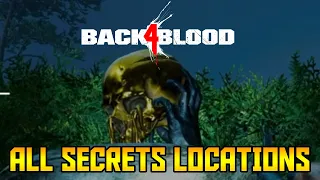 Back 4 Blood - All 10 Secret Locations Guide