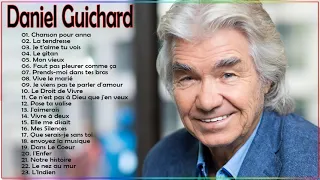 Daniel Guichard Album Complet 2021 ♪ღ♫ Daniel Guichard Best Of Collection