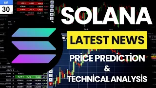 Solana Price Now! - Solana SOL Coin Price Prediction Latest News Technical Analysis Today!