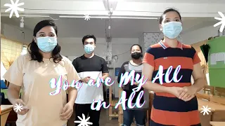 YOU ARE MY ALL IN ALL sign language interpreted by EurSenDwAj