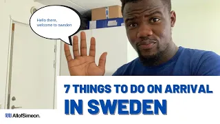 7 Things to do After Arriving in Sweden | International Student | Study in Sweden