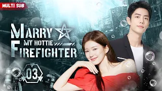 Marry My Hottie Firefighter❤️‍🔥EP03 | #xiaozhan #zhaolusi #yangyang | Cute firefighter saved bride💥