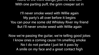 Toby Keith And Willie Nelson - I'll Never Smoke Weed With Willie Again - Lyrics Rolling