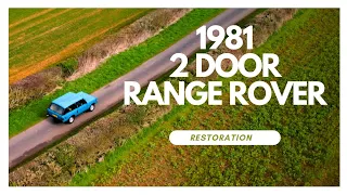 The Restoration of a 1981 2 Door  Range Rover