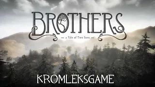 Brothers: A Tale of Two Sons стрим #1