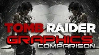 Tomb Raider - Graphics Comparison (PC vs XBOX360) 1080p