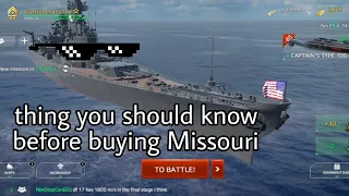 Thing u should know before buying Missouri modern warship