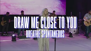 Draw Me Close + Breathe | Sunday Worship Moment