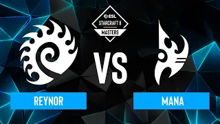 Reynor vs. MaNa - ESL SC2 Masters: Spring 2024 Europe Regionals - Playoffs