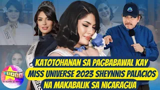 Katotohanan sa pagbabawal kay Miss Universe 2023 Sheynnis Palacios na makabalik sa Nicaragua