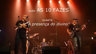 Banda Veludo – Trecho da suite “AS 10 Fazes do homem comum”