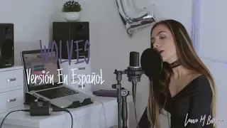 Selena Gomez, Marshmello - Wolves (Versión En Español) Laura Buitrago (Cover)