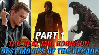 TOP 30 BEST MOVIES OF THE DECADE Part 1 (2010 - 2019)