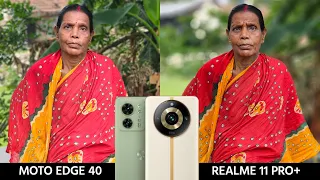 Moto Edge 40 vs Realme 11 Pro Plus - রাজা নাকি রাজপুত্র ?