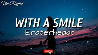 Eraserheads - With A Smile (Lyrics)