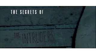 The Intruders (2015): The Secrets (Making Of) - DVD Bonus