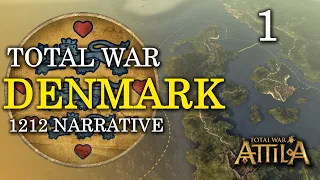 Battle of Scandinavia - Total War Attila ~ DENMARK Narrative campaign [Medieval 1212] #1